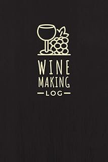 Wine Making Log: A Journal to Record Wine Recipes, Preparation Notes, Process Details & Other Relevant Information | Speci…